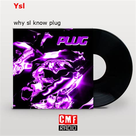 YSL / Why SL Know Plug 